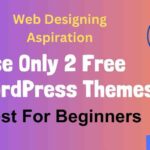 Best Free WordPress Themes For Beginners